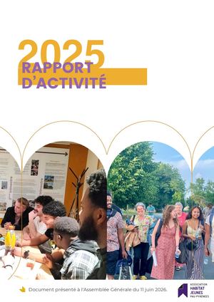 Rapport d'activité 2025 Habitat Jeunes Pau Pyrénées