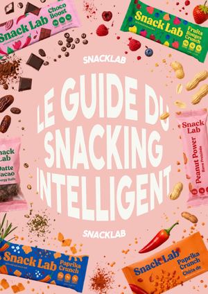 Le Guide du Snacking Intelligent - SNACKLAB