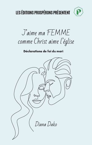 J'AIME MA FEMME COMME CHRIST AIME L'ÉGLISE