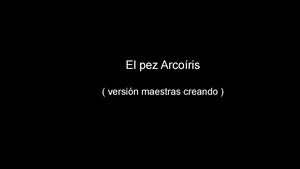 El Pez Arcoiris