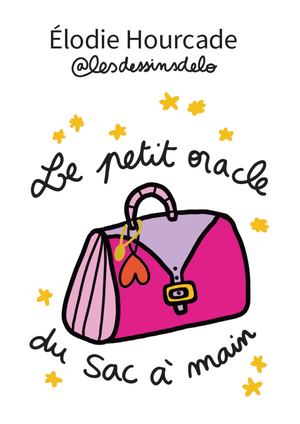Le petit oracle du sac à main, Elodie Hourcade (EXTRAIT)
