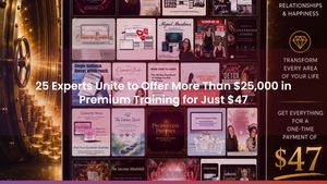 25 Experts Unite to Offer More Than $25,000 in Premium Training for Just $47