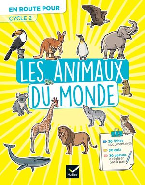 En route pour le documentaire - Cycle 2 - Les animaux du monde - Ed. 2026