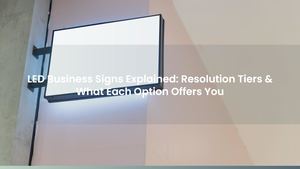 LED Business Signs Explained: Resolution Tiers & What Each Option Offers You