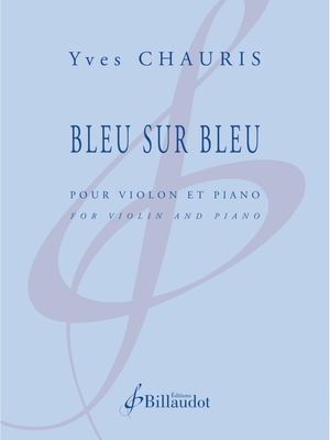 Yves Chauris - Bleu Sur Bleu
