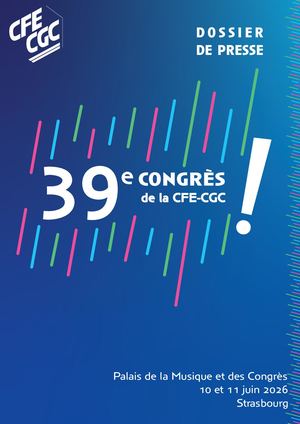 CFE-CGC Dossier de presse du 39e Congrès