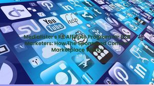 Medialister's PR Affiliate Program for B2B Marketers: How The Sponsored Content Marketplace Works