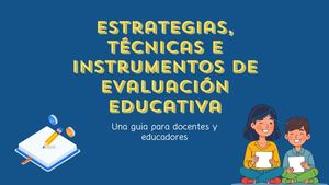 Estrategias Y Herramientas De Evaluación Educativa