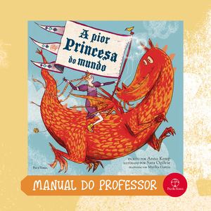 Manual Do Professor A Pior Princesa Do Mundo