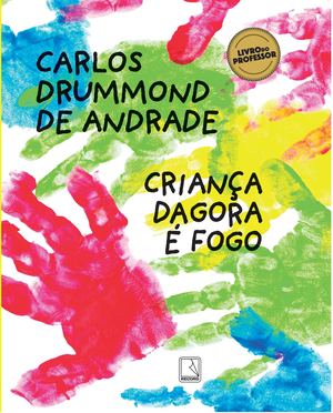 MANUAL DO PROFESSOR CRIANÇA DAGORA É FOGO
