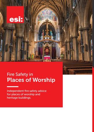 ESI: Fire Safety In Places Of Worship