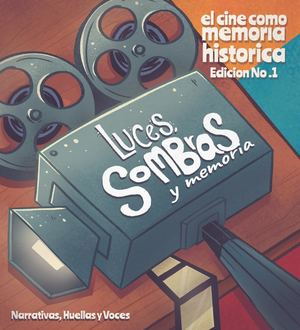 Luces, Sombras Y Memoria