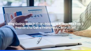 Why Going Solo in Franchising Is Risky: The Top 5 Reasons to Get a Franchise Consultant