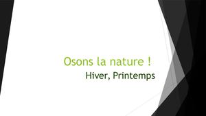 Osons La Nature Hiver Printemps