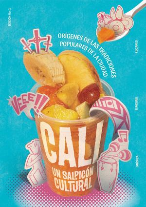 CALI: UN SALPICÓN CULTURAL -