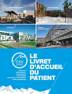 CHU Grenoble Alpes - Livret d'accueil du patient