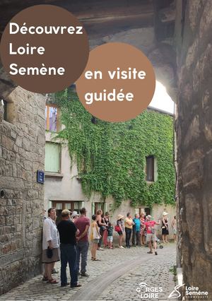 Les visites guidées en Loire Semène 2026