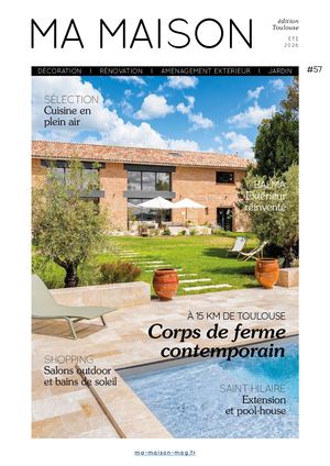 MA MAISON MAGAZINE édition TOULOUSE N°57