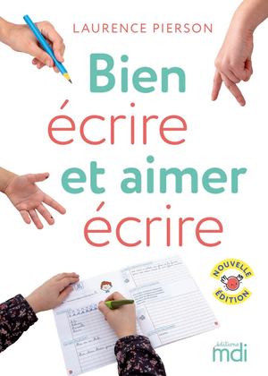 Bien écrire et aimer écrire - nouvelle édition 2026