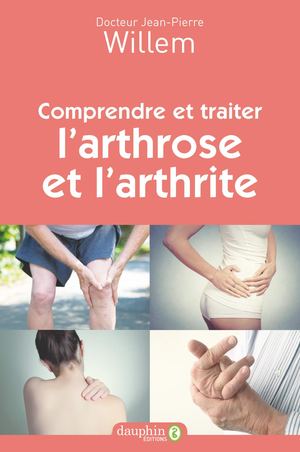 Extrait du livre "Comprendre et traiter l’arthrose et l’arthrite"