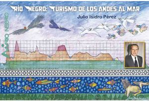 Rio Negro, turismo de los Andes al Mar
