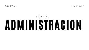 que es la administraCION
