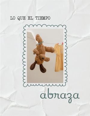 LO QUE EL TIEMPO ABRAZA