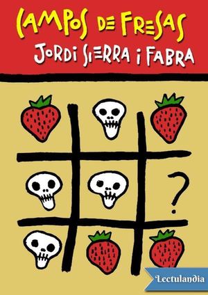Campos De Fresas Jordi Sierra I Fabra