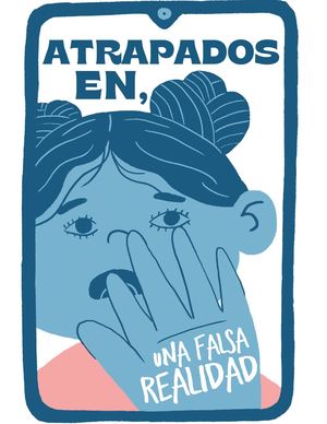 Atrapados en una falsa realidad