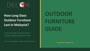 Does Outdoor Furniture Last In Malaysia Pptx