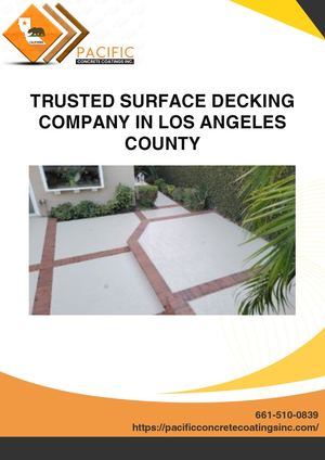 Trusted Surface Decking Company In Los Angeles County