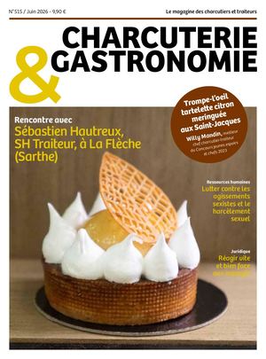N°515- Charcuterie & Gastronomie Juin 2026