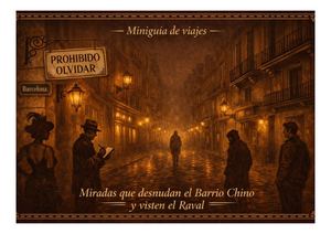 Miradas que desnudan el Barrio Chino y visten el Raval