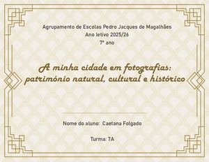 3º 7º A Maria Caetana Folgado A Minha Cidade Em Fotografias 1