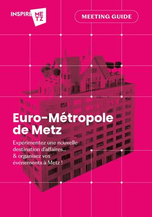 Meeting Guide 2026 de l'Euro-Métropole de Metz