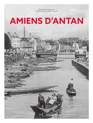AMIENS D'ANTAN - NOUVELLE ÉDITION