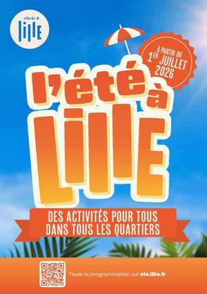 L'été à Lille 2026 : programme