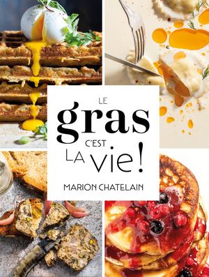 Dossier PRESSE _ Le Gras C'est La Vie_Marion Chatelain_Flammarion