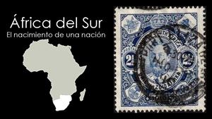 África del Sur, El Nacimiento de una naciónPaís