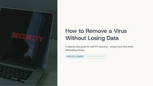 How To Remove Virus Without Losing Data