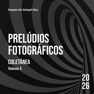 Prelúdios Fotográficos - Volume 5