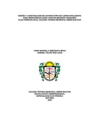 1 Diseño Y Construcción De Un Prototipo De Carro Inteligente Para Monitorear Gases Tóxicos Mediante Sensores Electrónicos En El Colegio Técnico Municipal Simón Bolívar