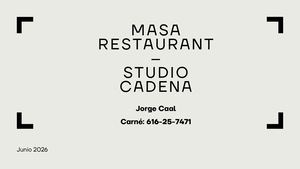MASA RESTAURANT – STUDIO CADENA