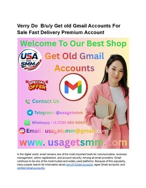 Verry Do B U Y Get Old Gmail Accounts For Sale Fast Delivery Premium Account