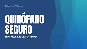 Quirófano Seguro Catalá Alma