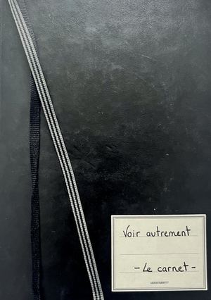 Voir Autrement_Le carnet