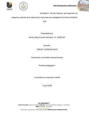 Actividad 6 Escrito Reflexivo, Que Responda A La Pregunta ¿Aportes De La Observación Al Proceso De Investigación Formativa Portafolio Final