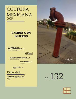 132 Cultura Mexicana Camino A Un Infierno