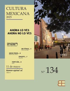 134 Cultura Mexicana Ahora Lo Ves, Ahora No Lo Ves