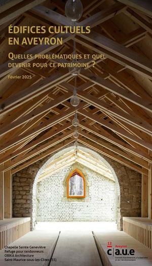 ÉDIFICES CULTUELS EN AVEYRON - Quelles problématiques et quel devenir pour ce patrimoine ?